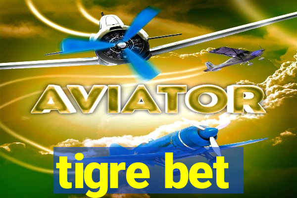 tigre bet